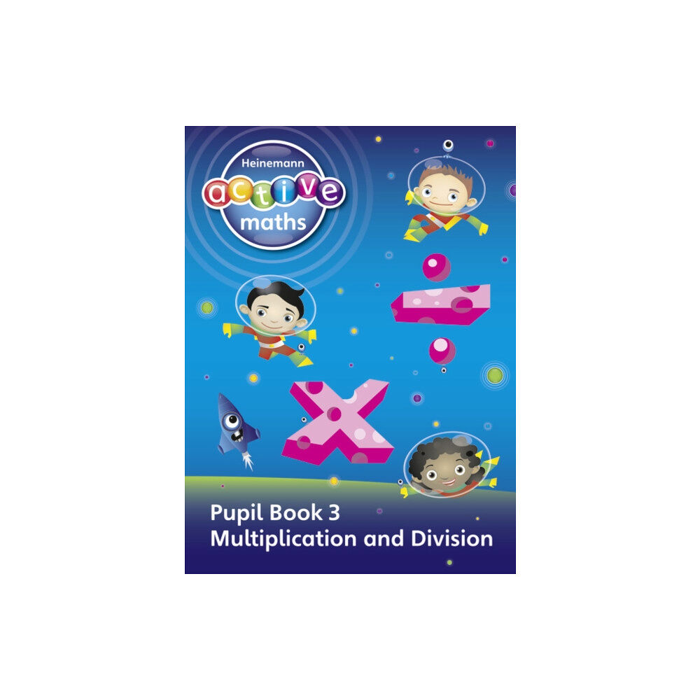 Pearson Education Limited Heinemann Active Maths - First Level - Exploring Number - Pupil Book 3 - Multiplication and Division (häftad, eng)