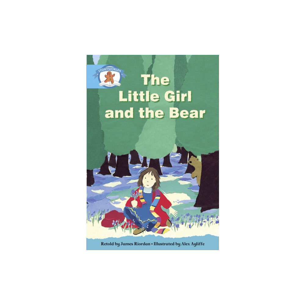 Pearson Education Limited Literacy Edition Storyworlds Stage 9, Once Upon A Time World, The Little Girl and the Bear (häftad, eng)