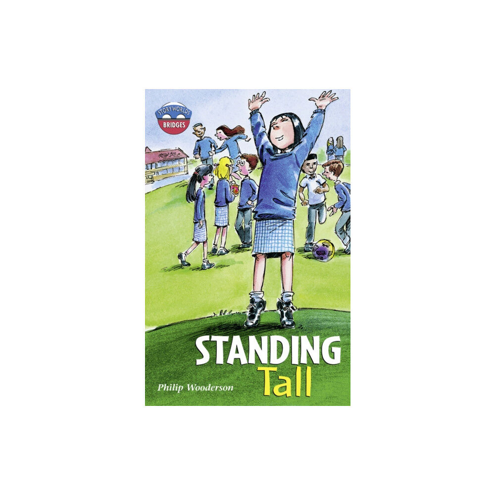 Pearson Education Limited Storyworlds Bridges Stage 11 Standing Tall (single) (häftad, eng)