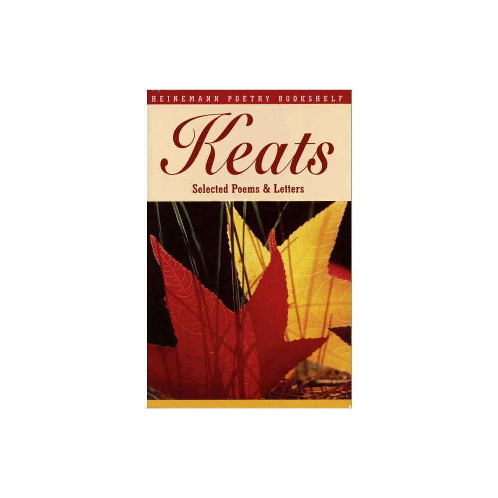 Pearson Education Limited Heinemann Poetry Bookshelf: Keats Selected Poems and Letters (häftad, eng)