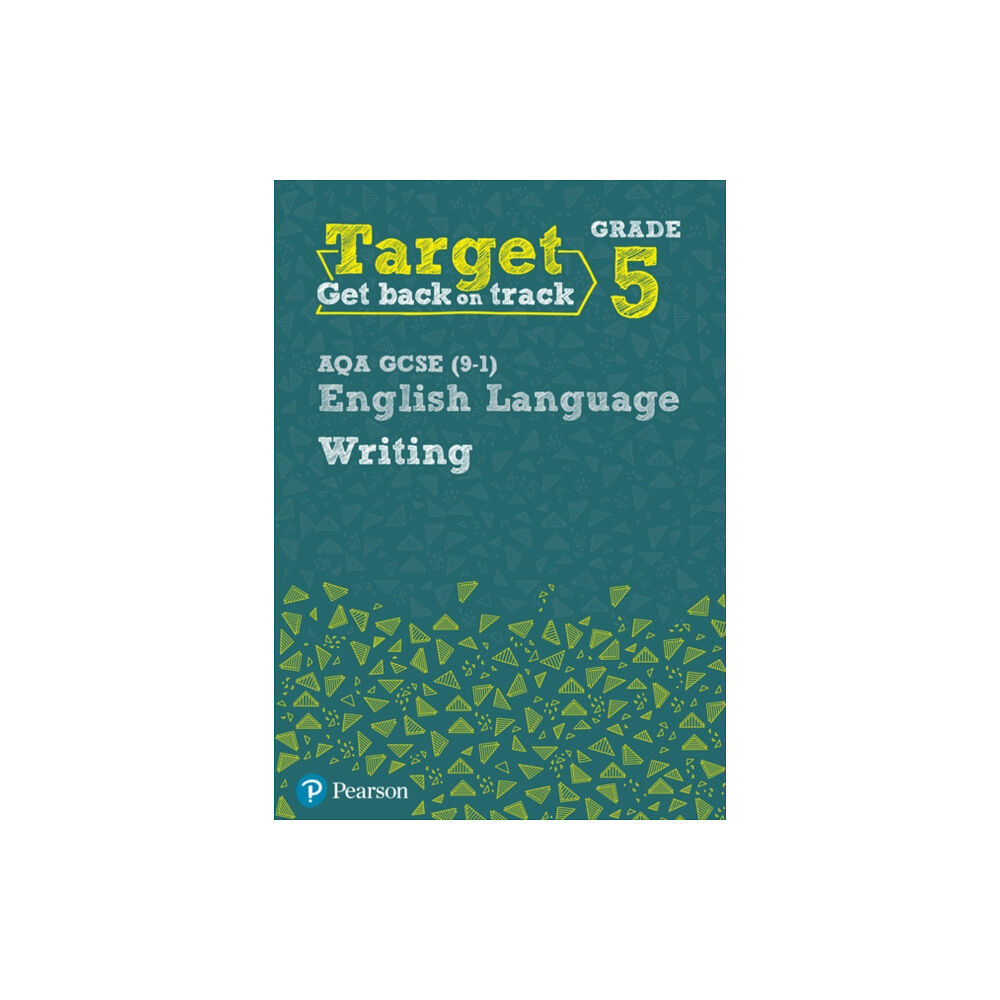 Pearson Education Limited Target Grade 5 Writing AQA GCSE (9-1) English Language Workbook (häftad, eng)