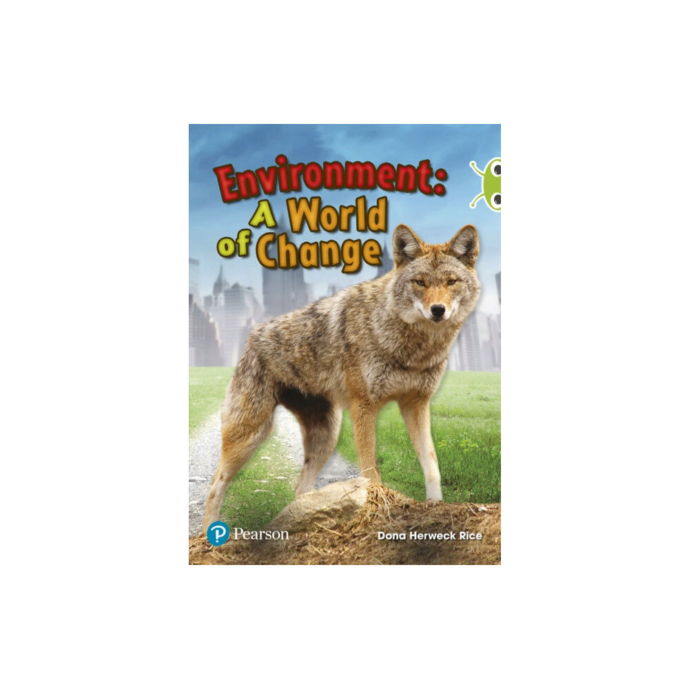Pearson Education Limited Bug Club Independent Non Fiction Year Two Lime Plus Environment A World of Change (häftad, eng)