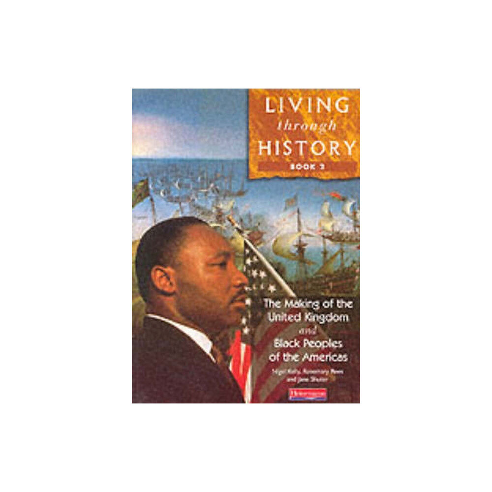 Pearson Education Limited Living Through History: Core Book 2 (häftad, eng)