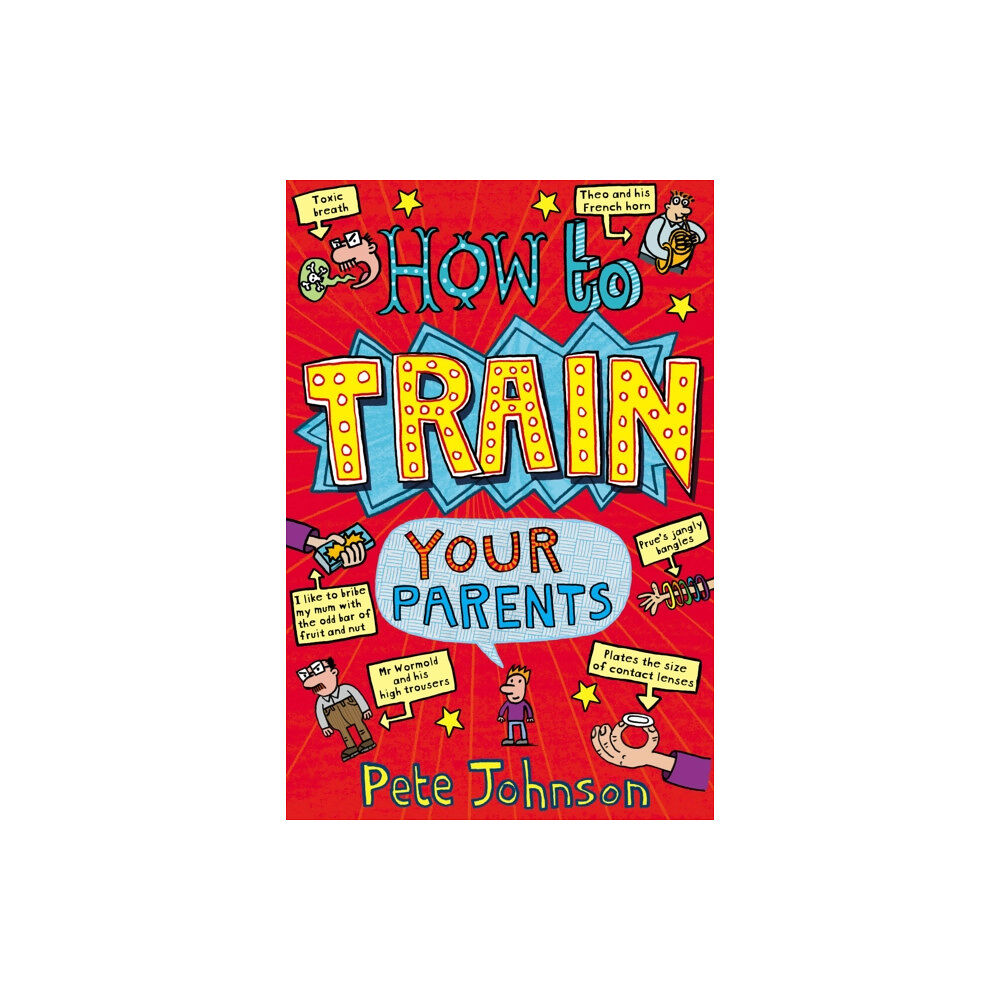 Penguin Random House Children's UK How To Train Your Parents (häftad, eng)
