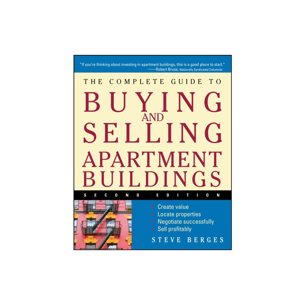 John Wiley & Sons Inc The Complete Guide to Buying and Selling Apartment Buildings (häftad, eng)