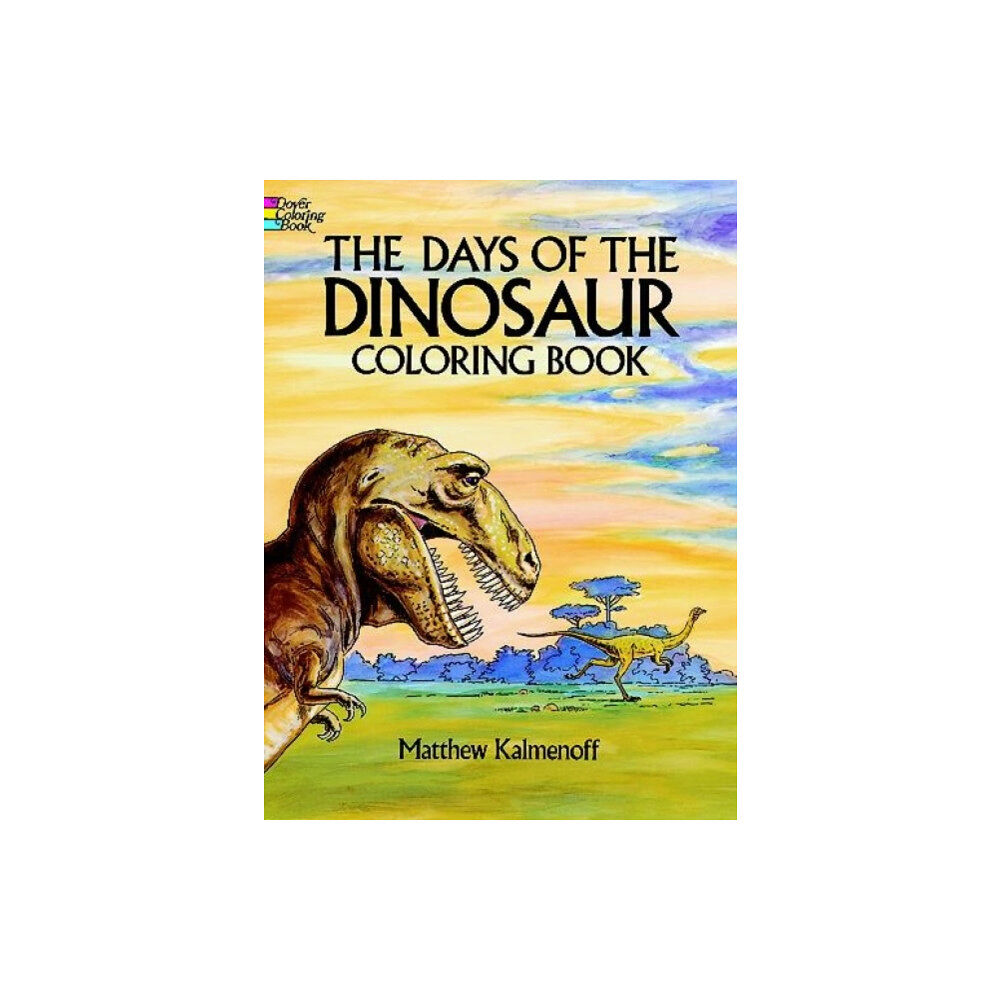 Dover publications inc. The Days of the Dinosaur Coloring Book (häftad, eng)