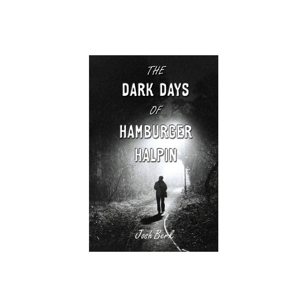Random House USA Inc The Dark Days of Hamburger Halpin (häftad, eng)