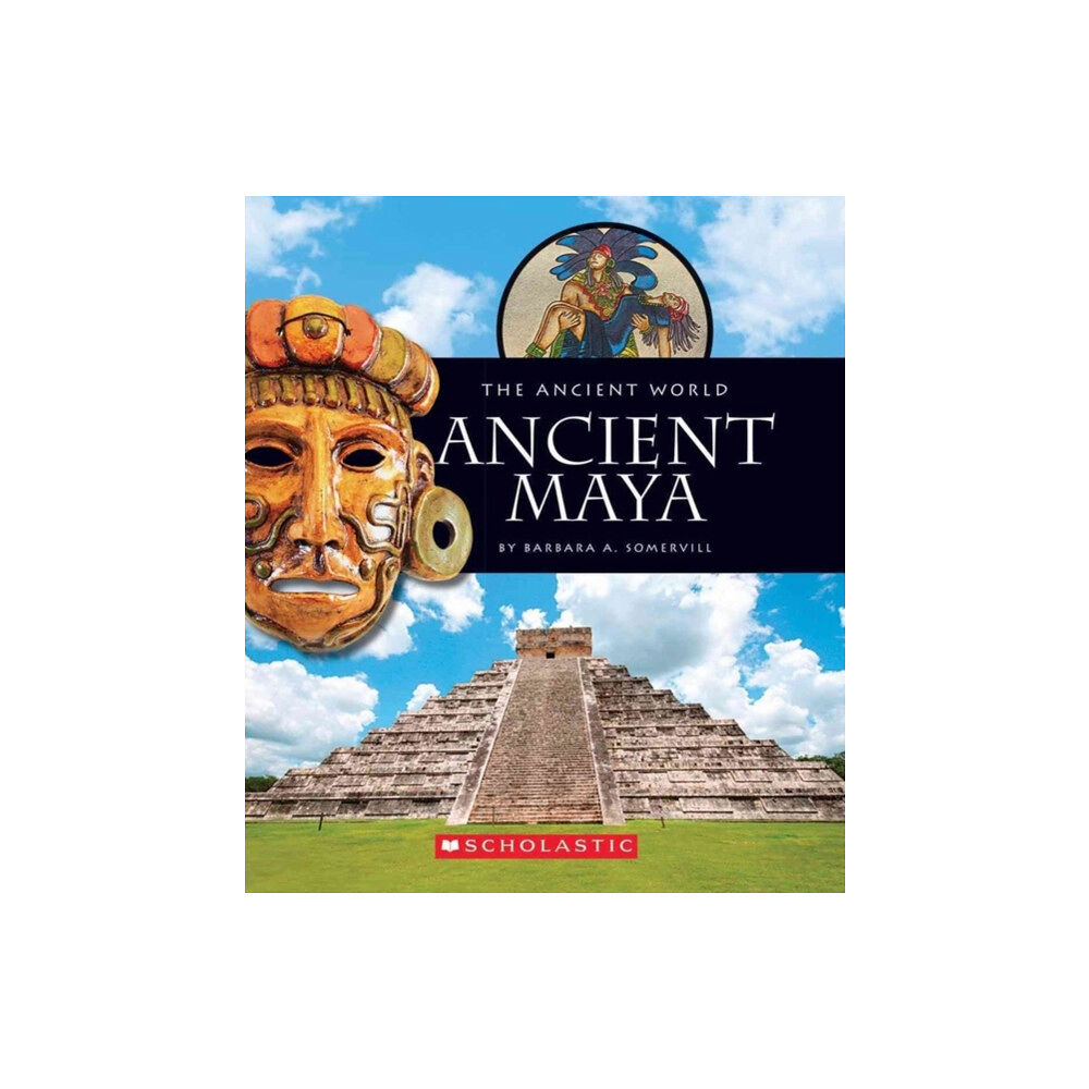 Scholastic Inc. Ancient Maya (The Ancient World) (häftad, eng)