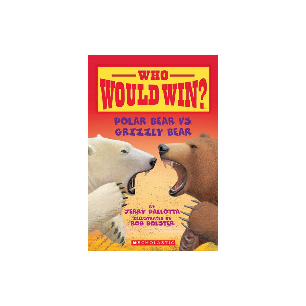 Scholastic Inc. Polar Bear vs. Grizzly Bear (Who Would Win?) (häftad, eng)