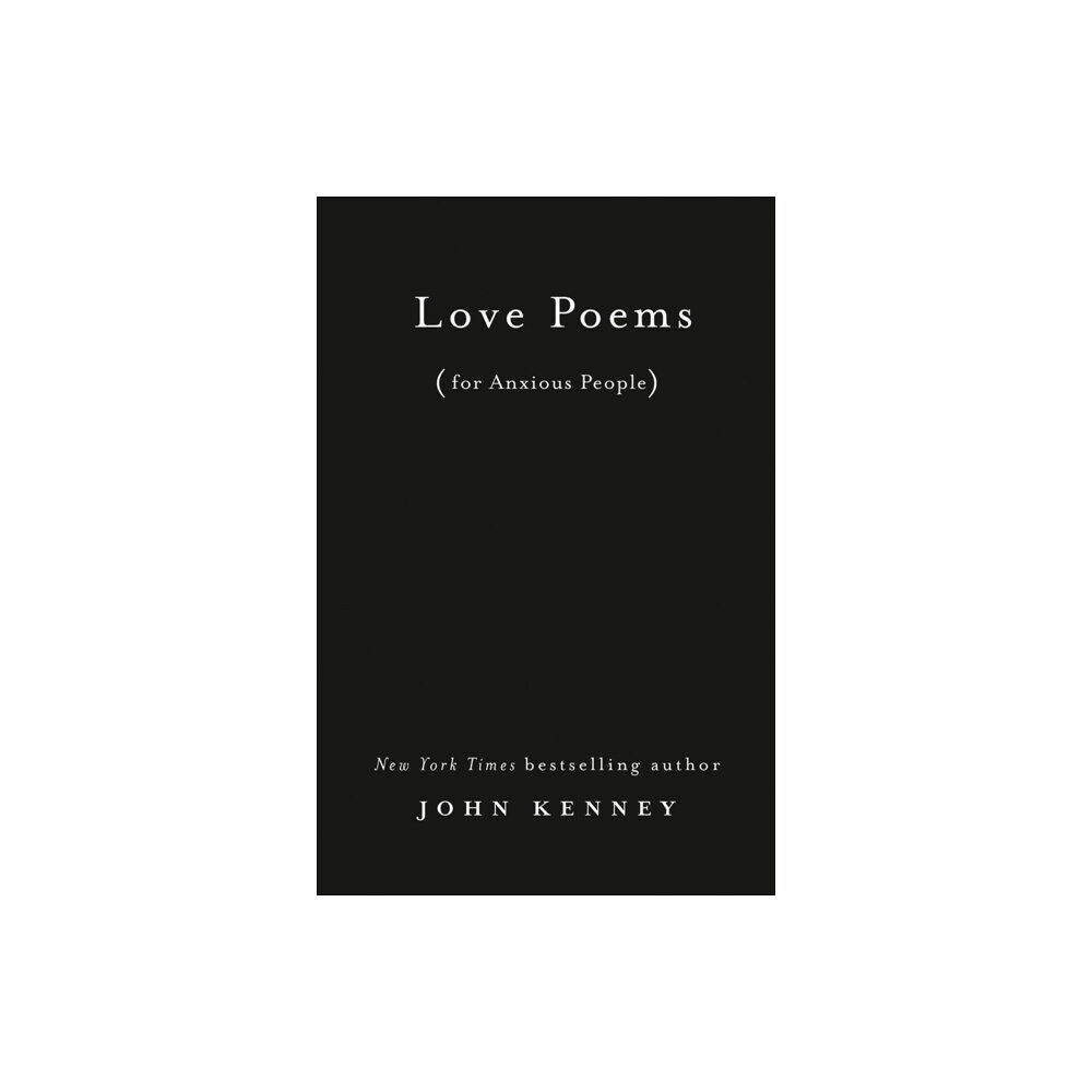 Penguin Putnam Inc Love Poems for Anxious People (inbunden, eng)