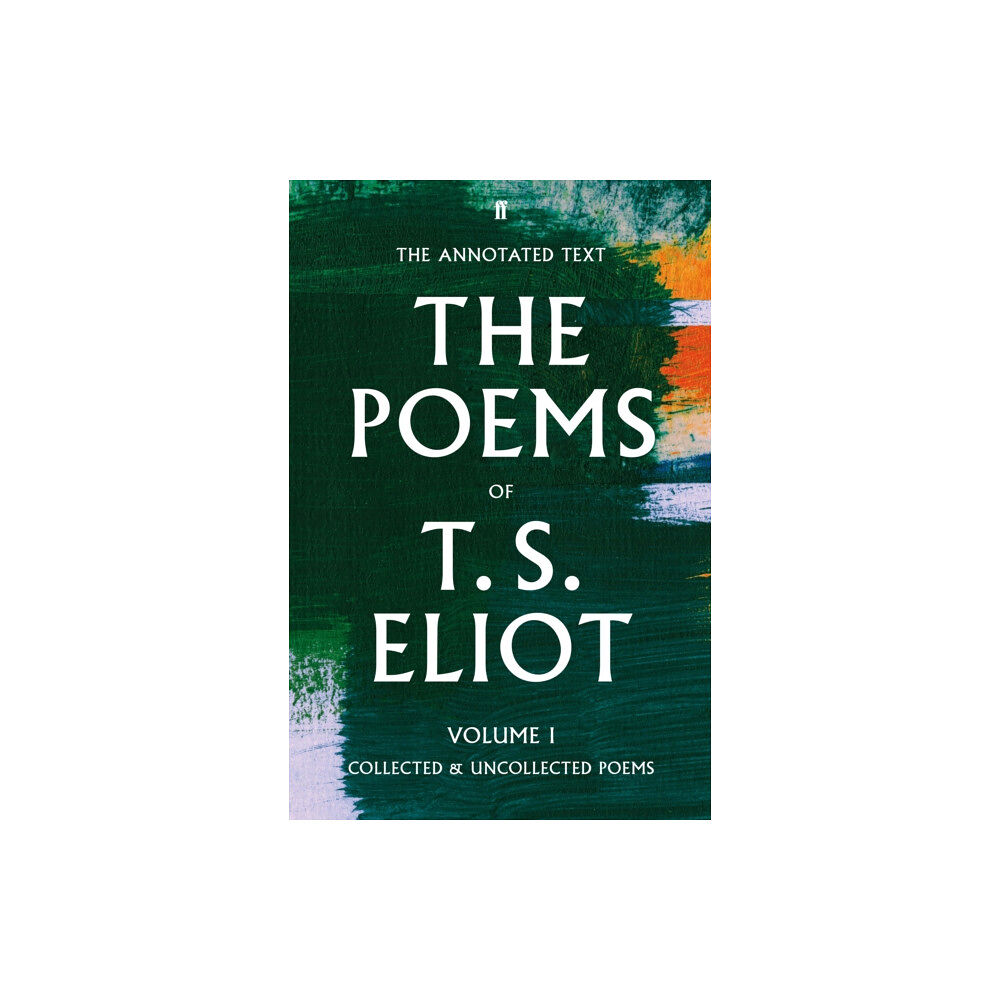 Faber & Faber The Poems of T. S. Eliot Volume I (häftad, eng)