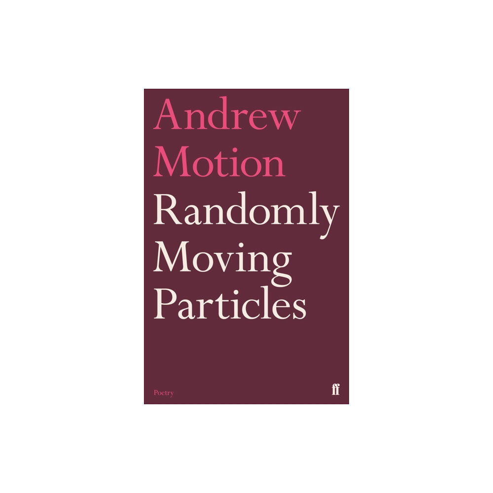 Faber & Faber Randomly Moving Particles (inbunden, eng)