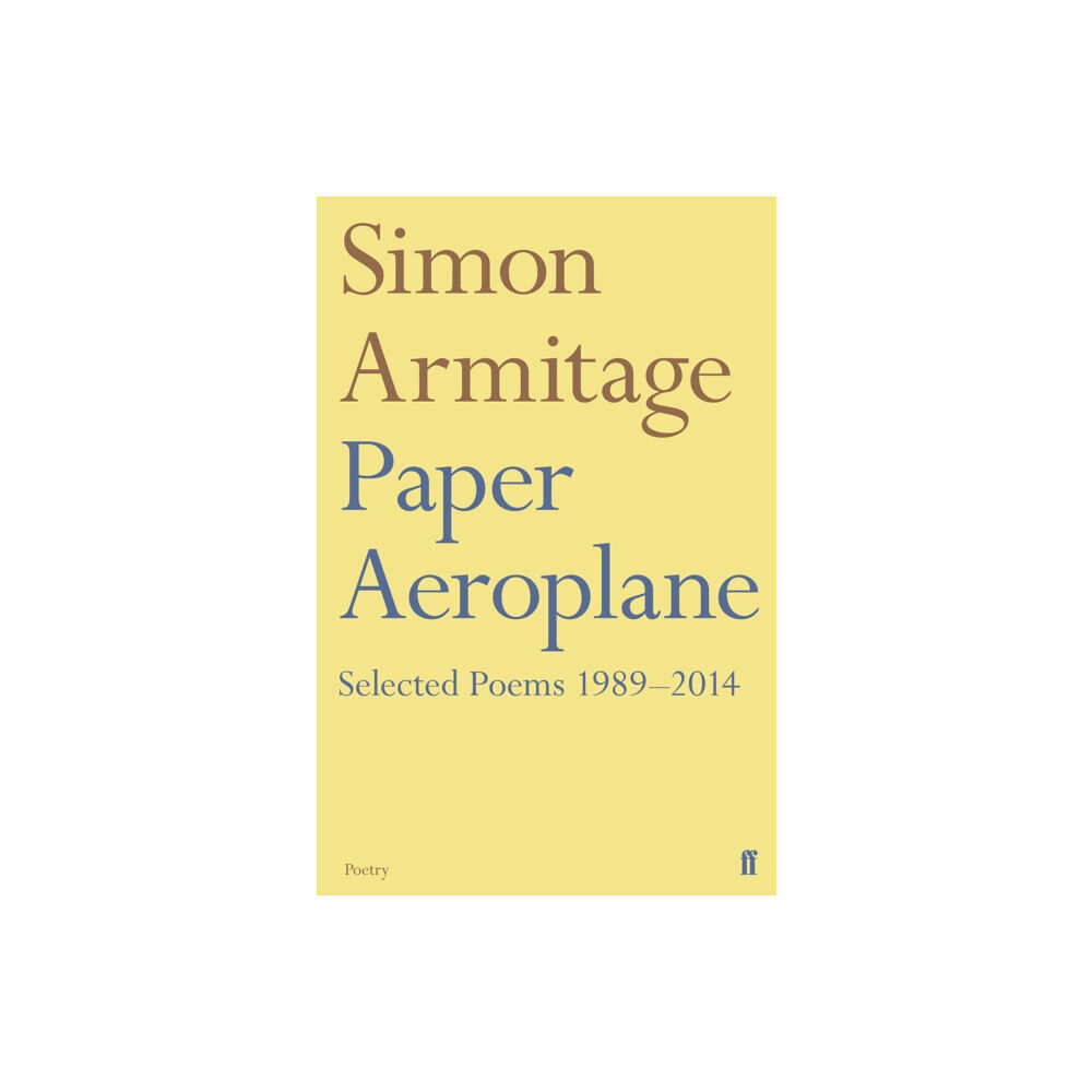 Faber & Faber Paper Aeroplane: Selected Poems 1989–2014 (häftad, eng)