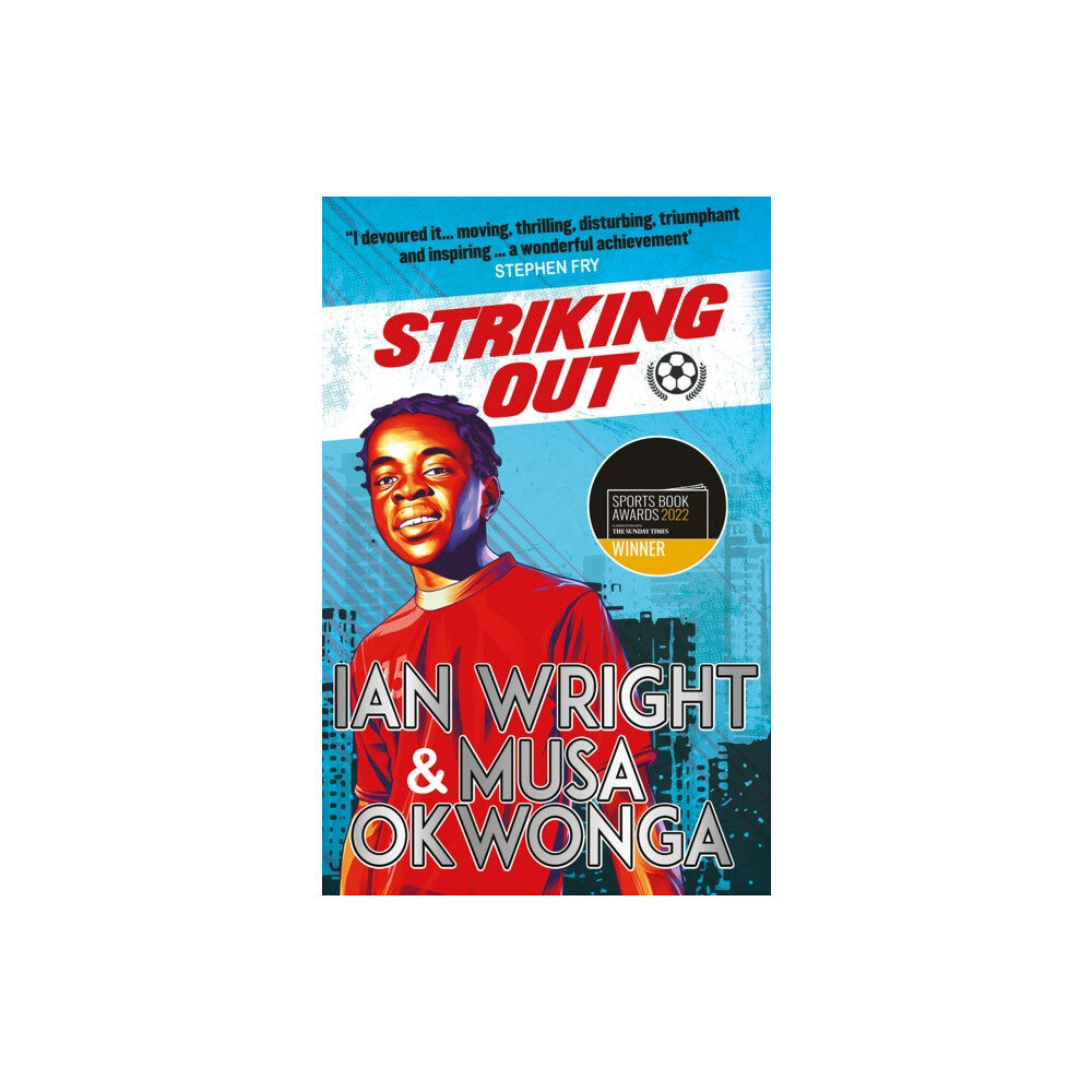 Scholastic Striking Out: A Thrilling Novel from Superstar Striker Ian Wright (häftad, eng)