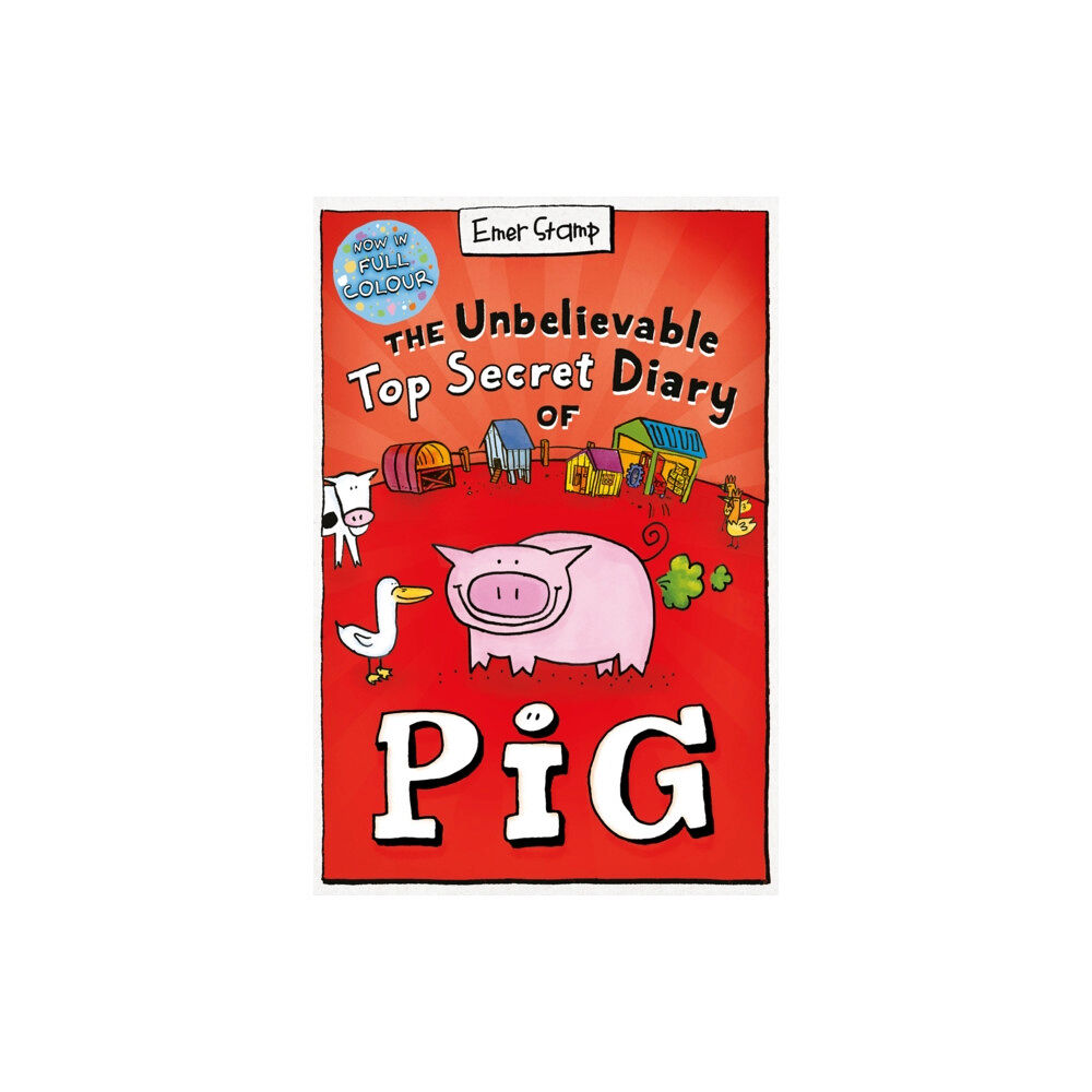 Scholastic The Unbelievable Top Secret Diary of Pig: Colour Edition (häftad, eng)