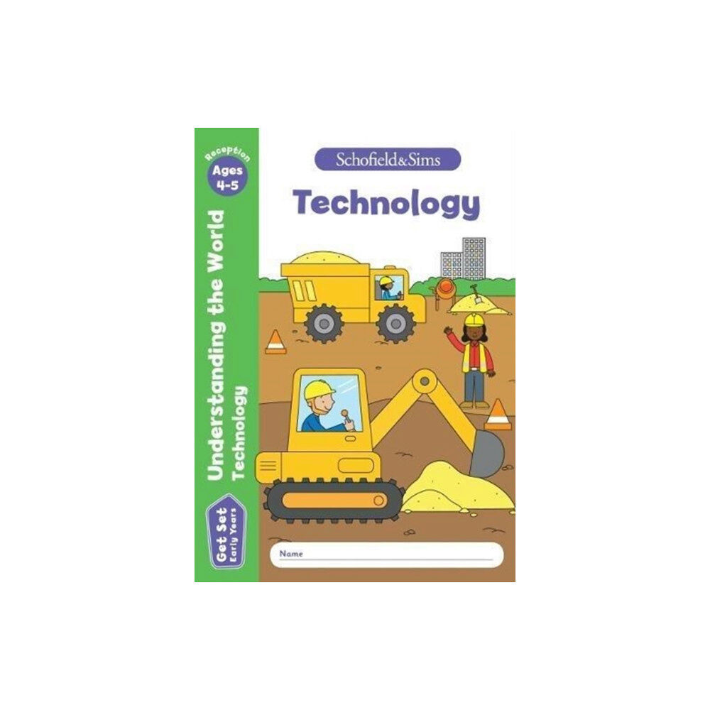 Schofield & Sims Ltd Get Set Understanding the World: Technology, Early Years Foundation Stage, Ages 4-5 (häftad, eng)