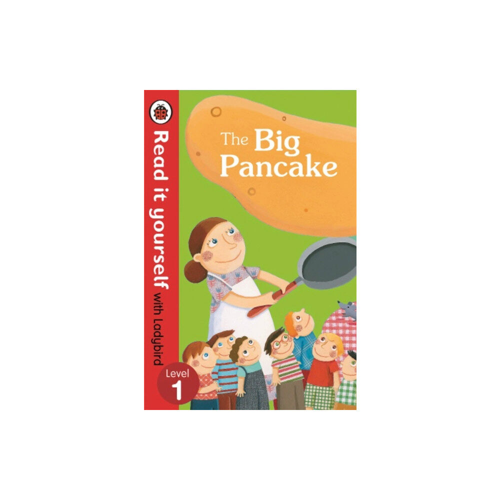 Penguin Random House Children's UK The Big Pancake: Read it Yourself with Ladybird (häftad, eng)