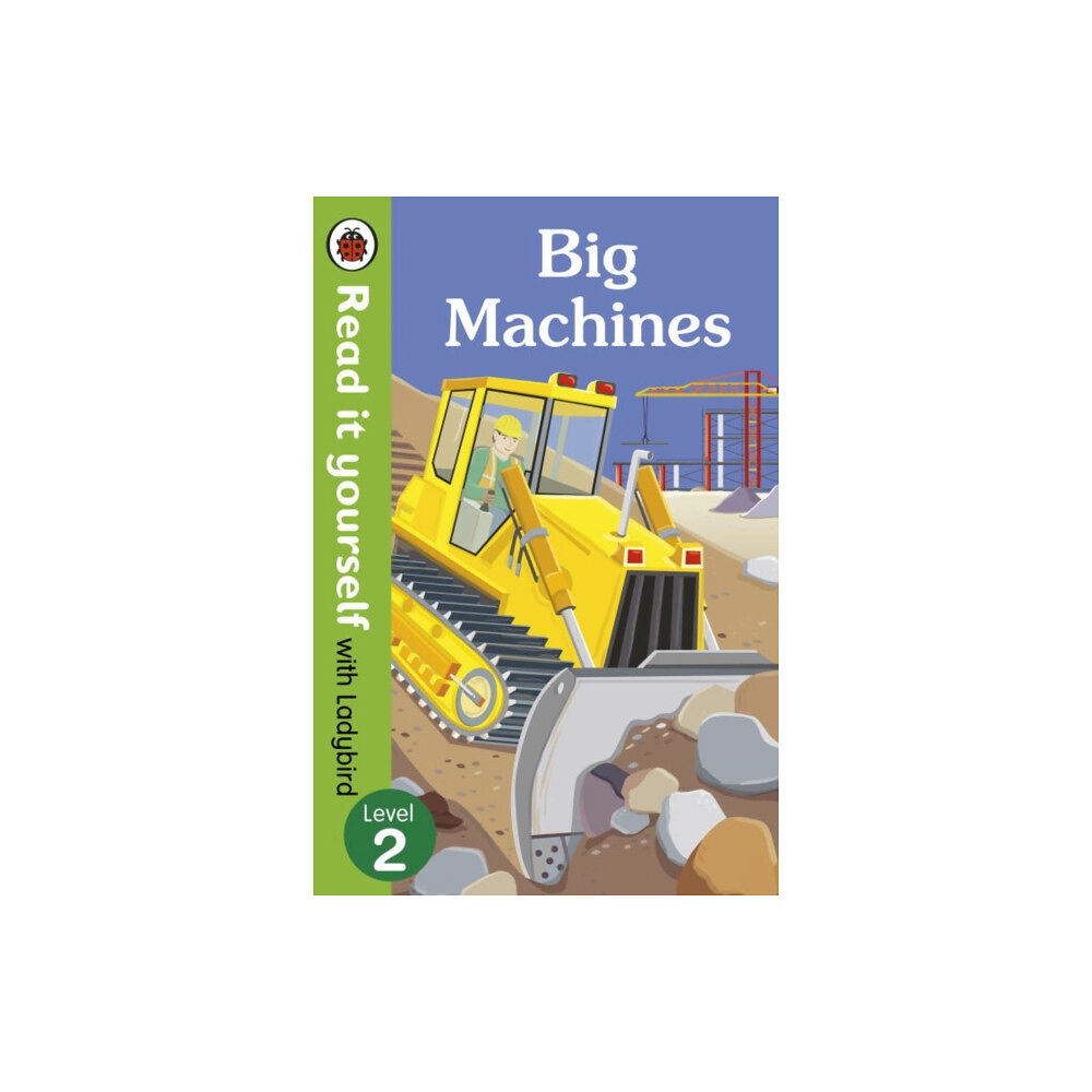 Penguin Random House Children's UK Big Machines - Read it yourself with Ladybird: Level 2 (non-fiction) (häftad, eng)