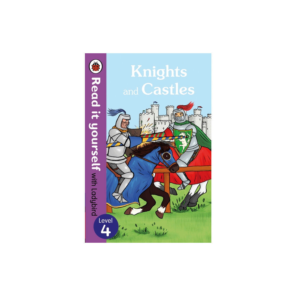 Penguin Random House Children's UK Knights and Castles - Read it yourself with Ladybird: Level 4 (non-fiction) (häftad, eng)