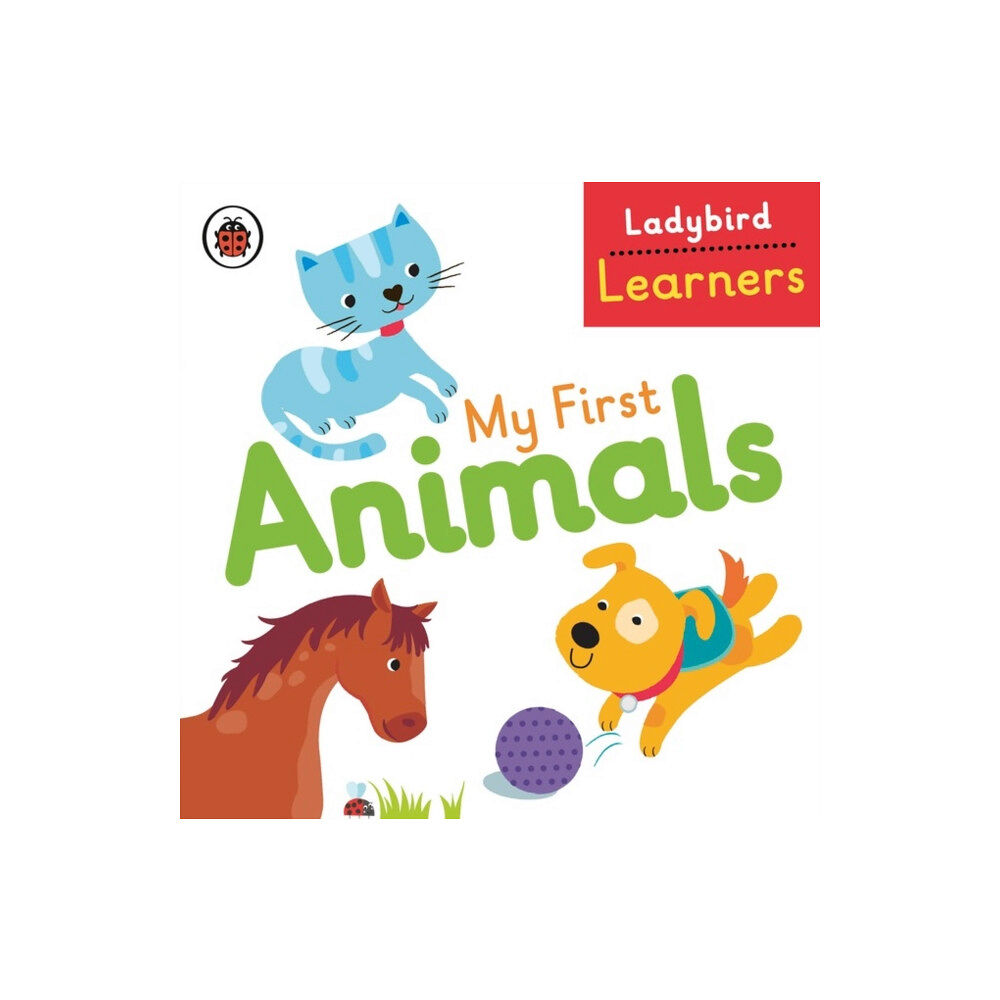 Penguin Random House Children's UK My First Animals: Ladybird Learners (bok, board book, eng)