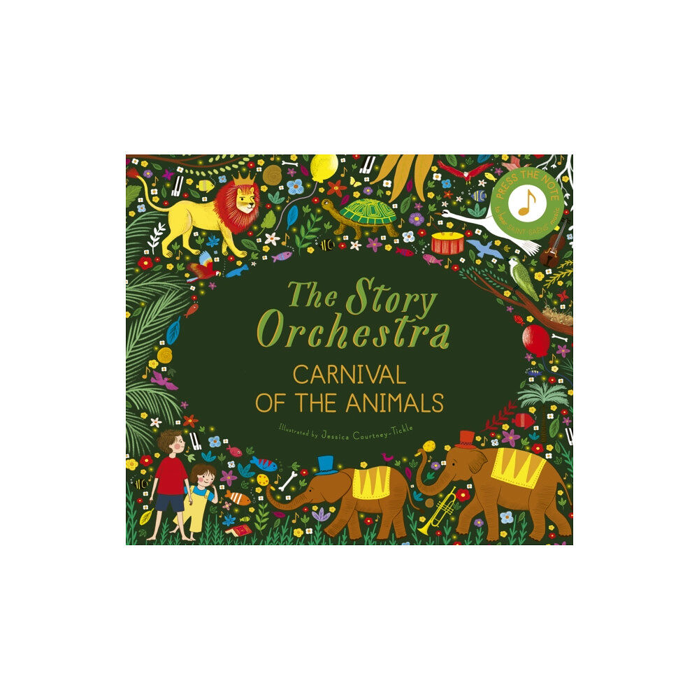 Quarto Publishing Plc The Story Orchestra: Carnival of the Animals (inbunden, eng)