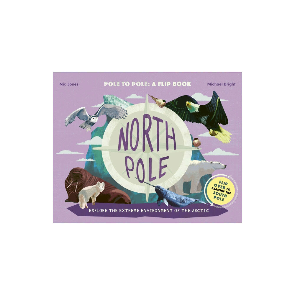 Quarto Publishing Plc North Pole / South Pole (inbunden, eng)