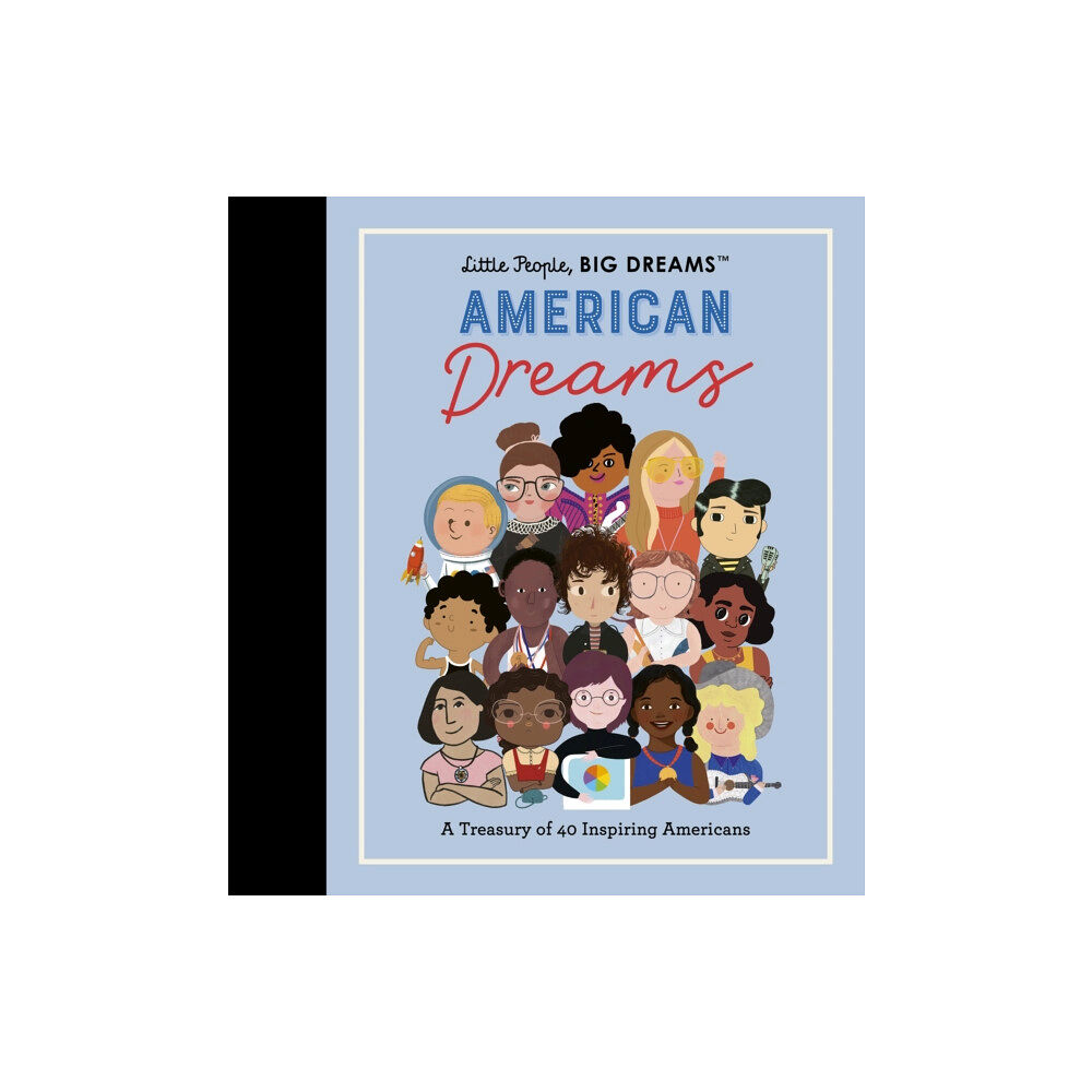 Quarto Publishing Plc Little People, BIG DREAMS: American Dreams (inbunden, eng)