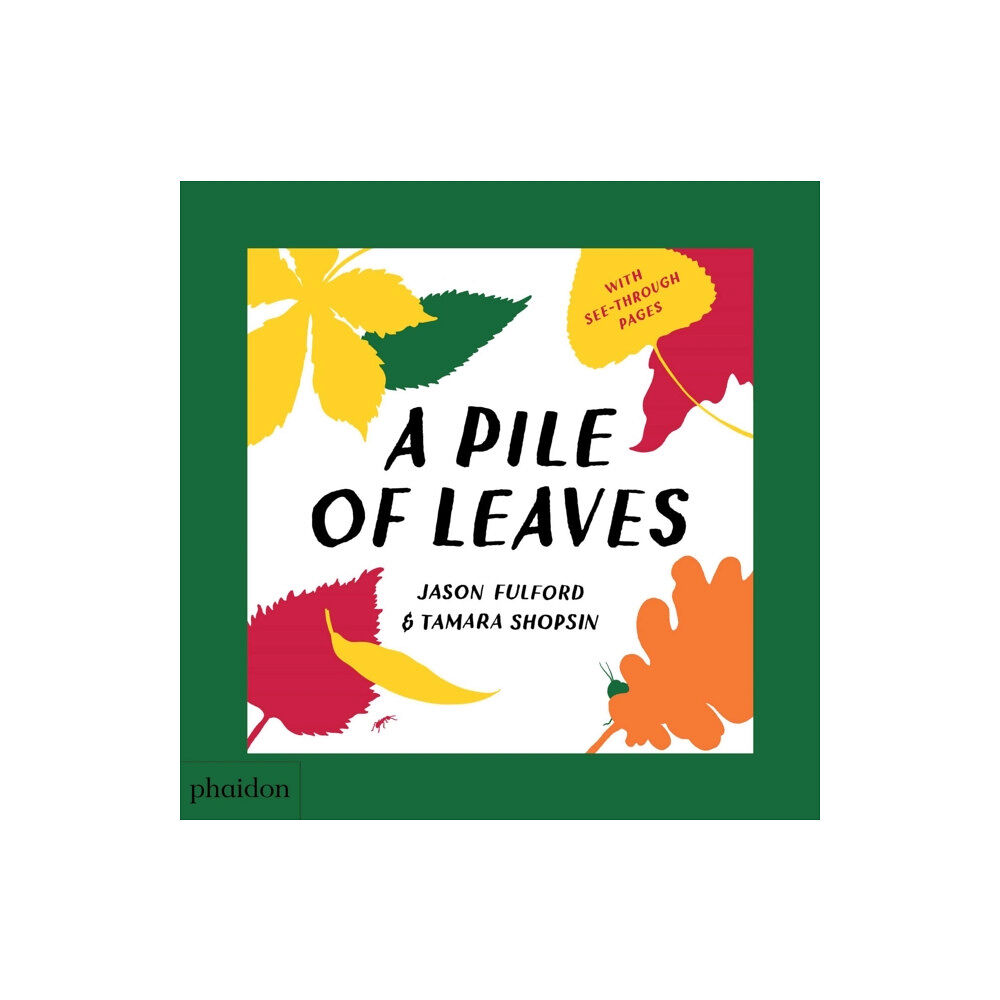 Phaidon Press Ltd A Pile of Leaves (bok, board book, eng)