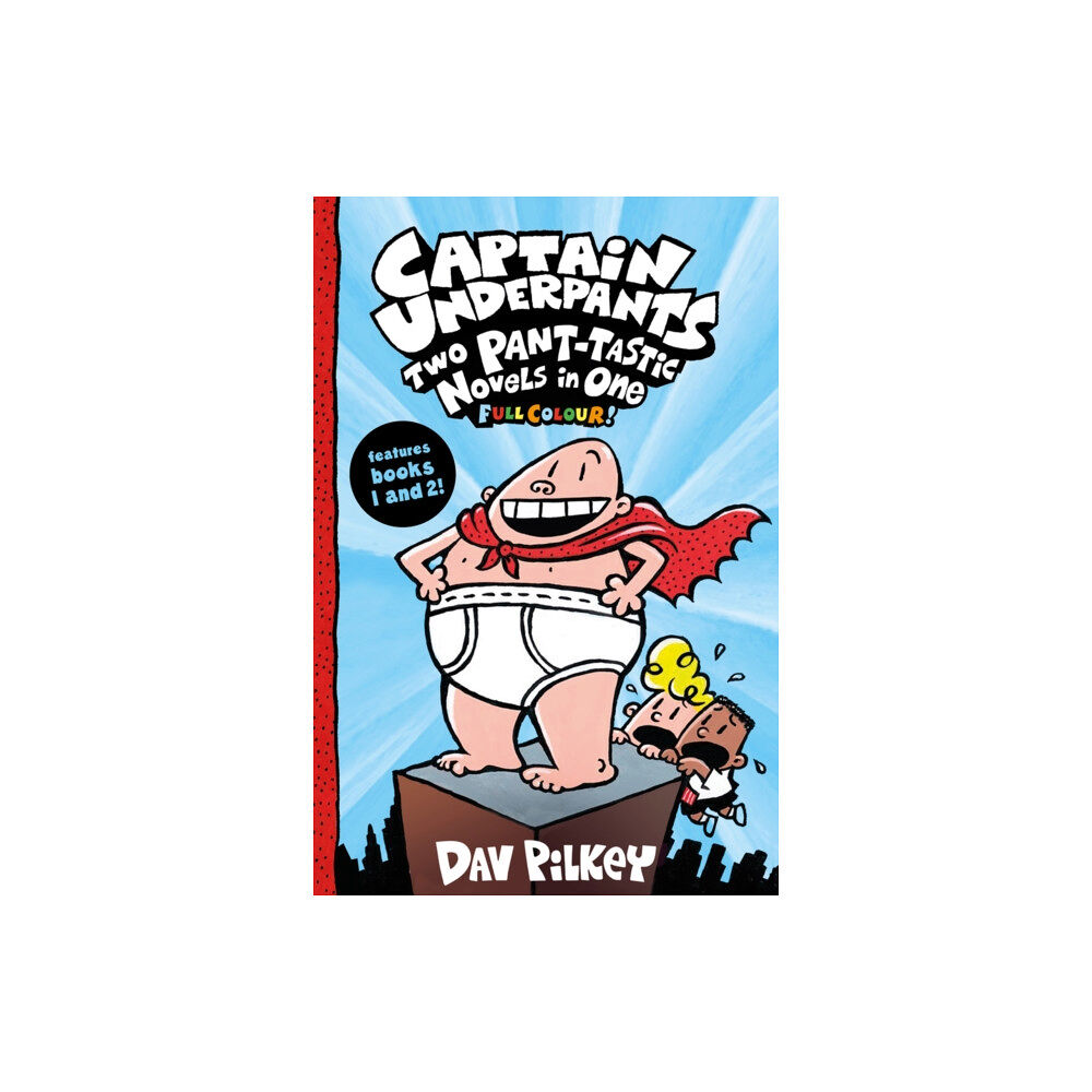 Scholastic Captain Underpants: Two Pant-tastic Novels in One (Full Colour!) (häftad, eng)