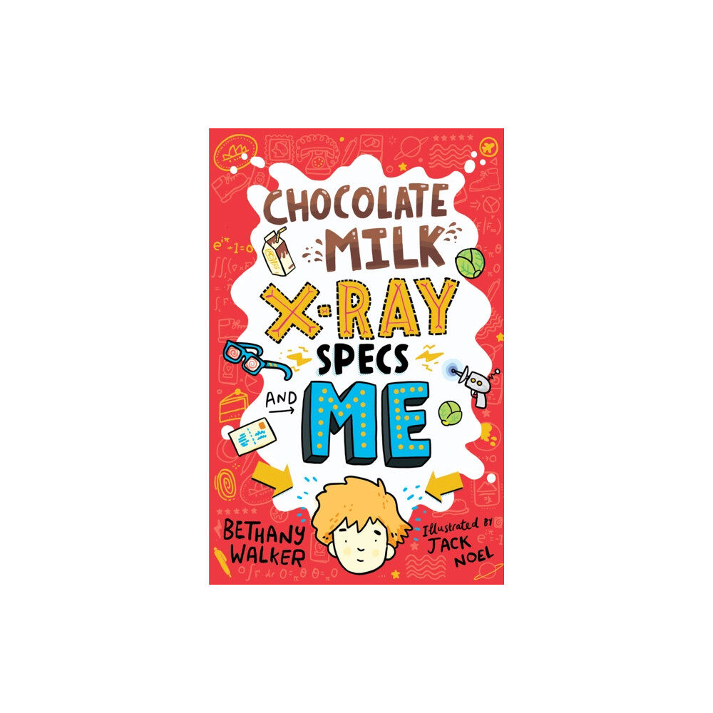 Scholastic Chocolate Milk, X-Ray Specs & Me! (häftad, eng)