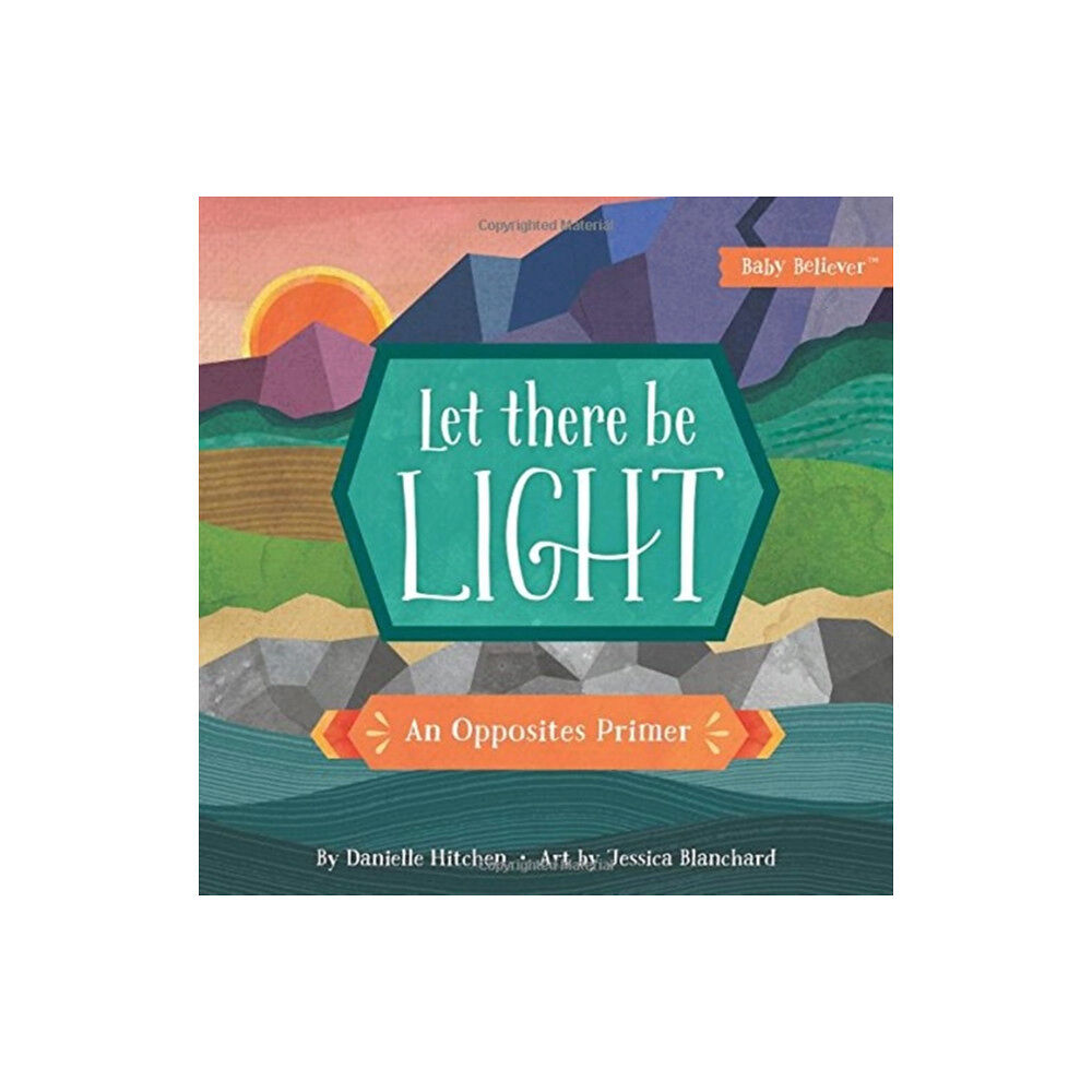 Harvest House Publishers,U.S. Let There Be Light (bok, board book, eng)