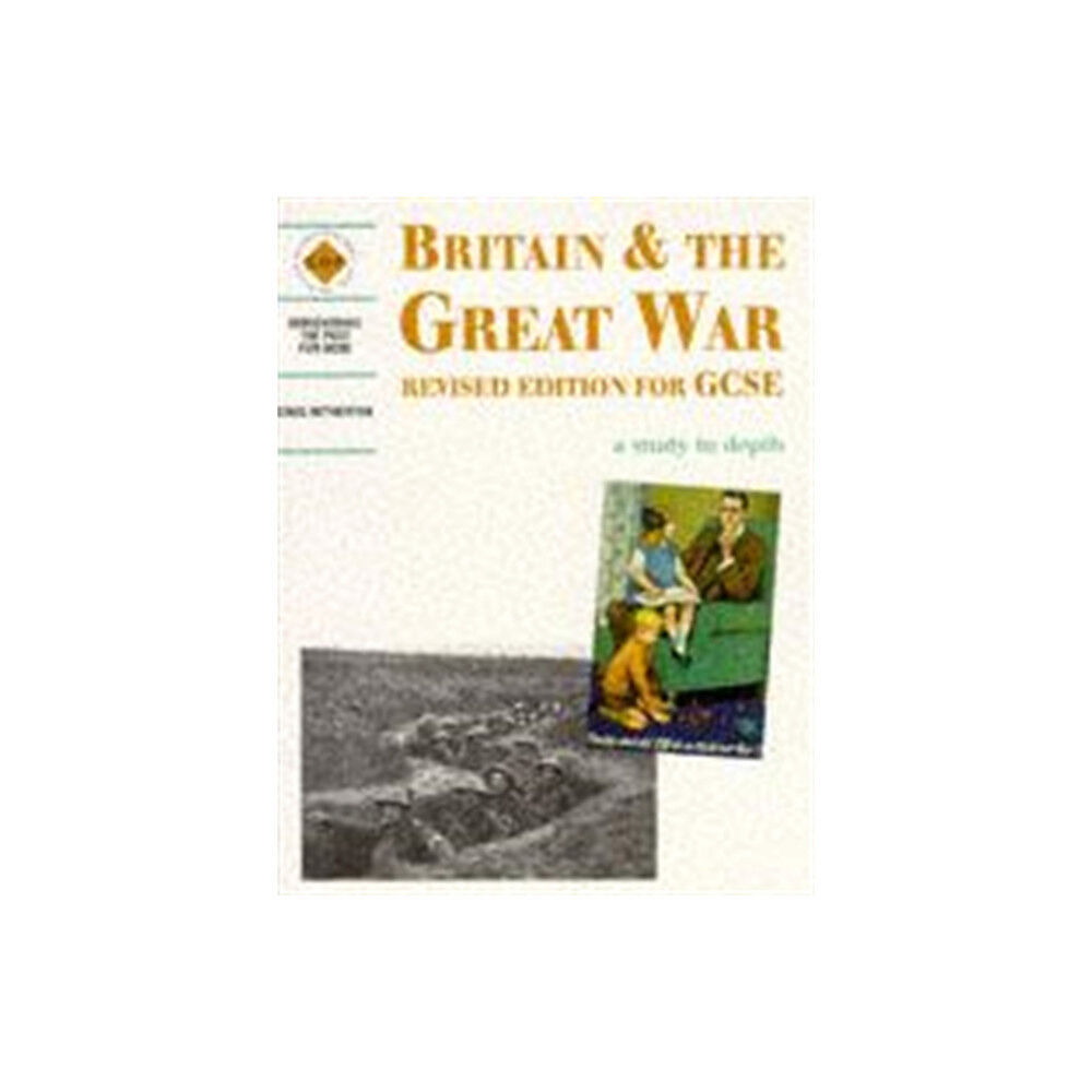 Hodder Education Britain and the Great War: a depth study (häftad, eng)