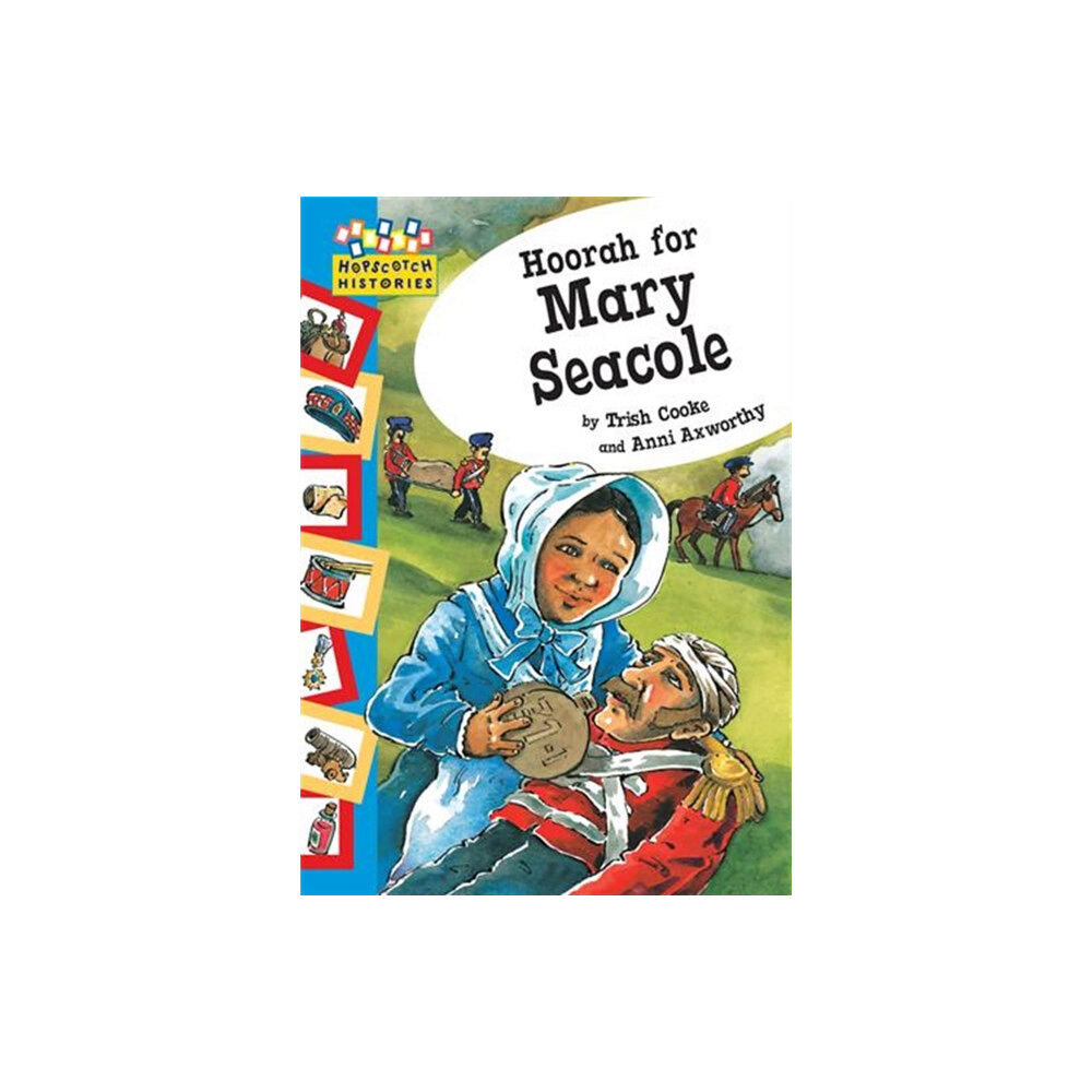 Hachette Children's Group Hopscotch: Histories: Hoorah for Mary Seacole (häftad, eng)