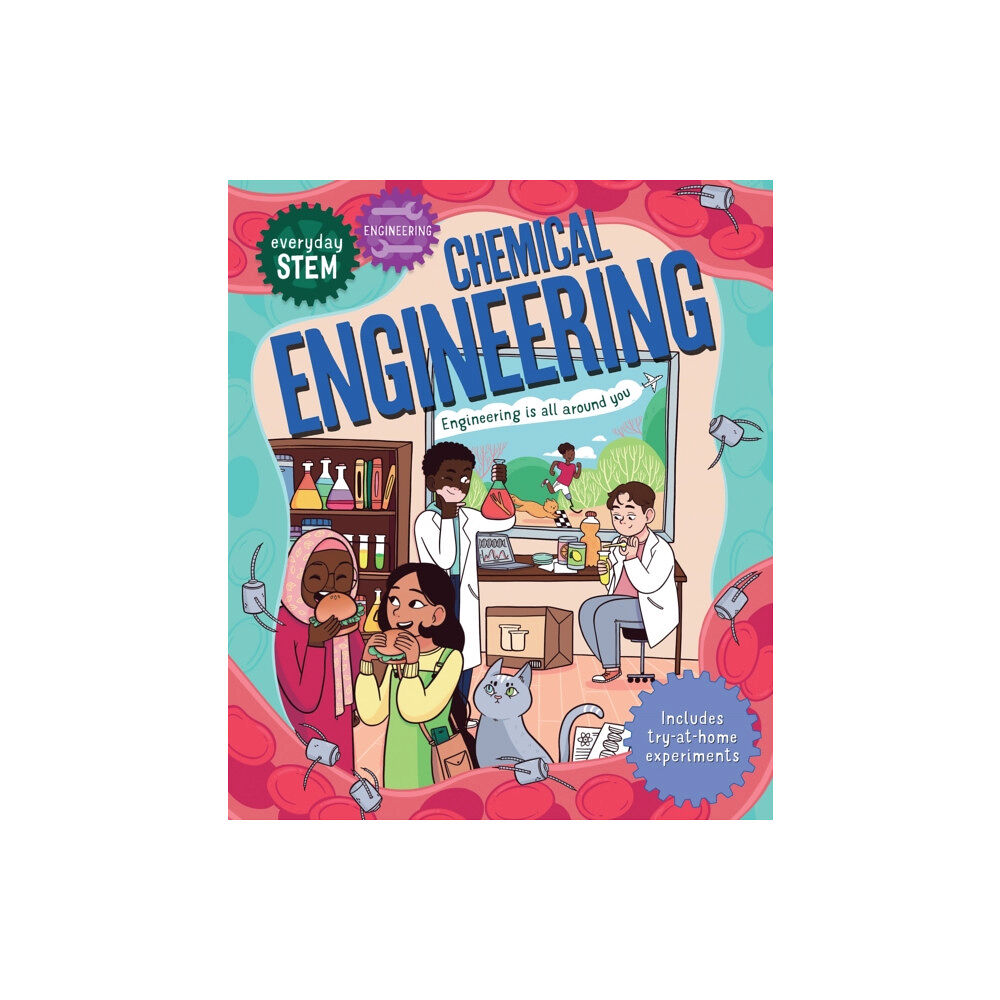 Pan Macmillan Everyday STEM Engineering – Chemical Engineering (häftad, eng)