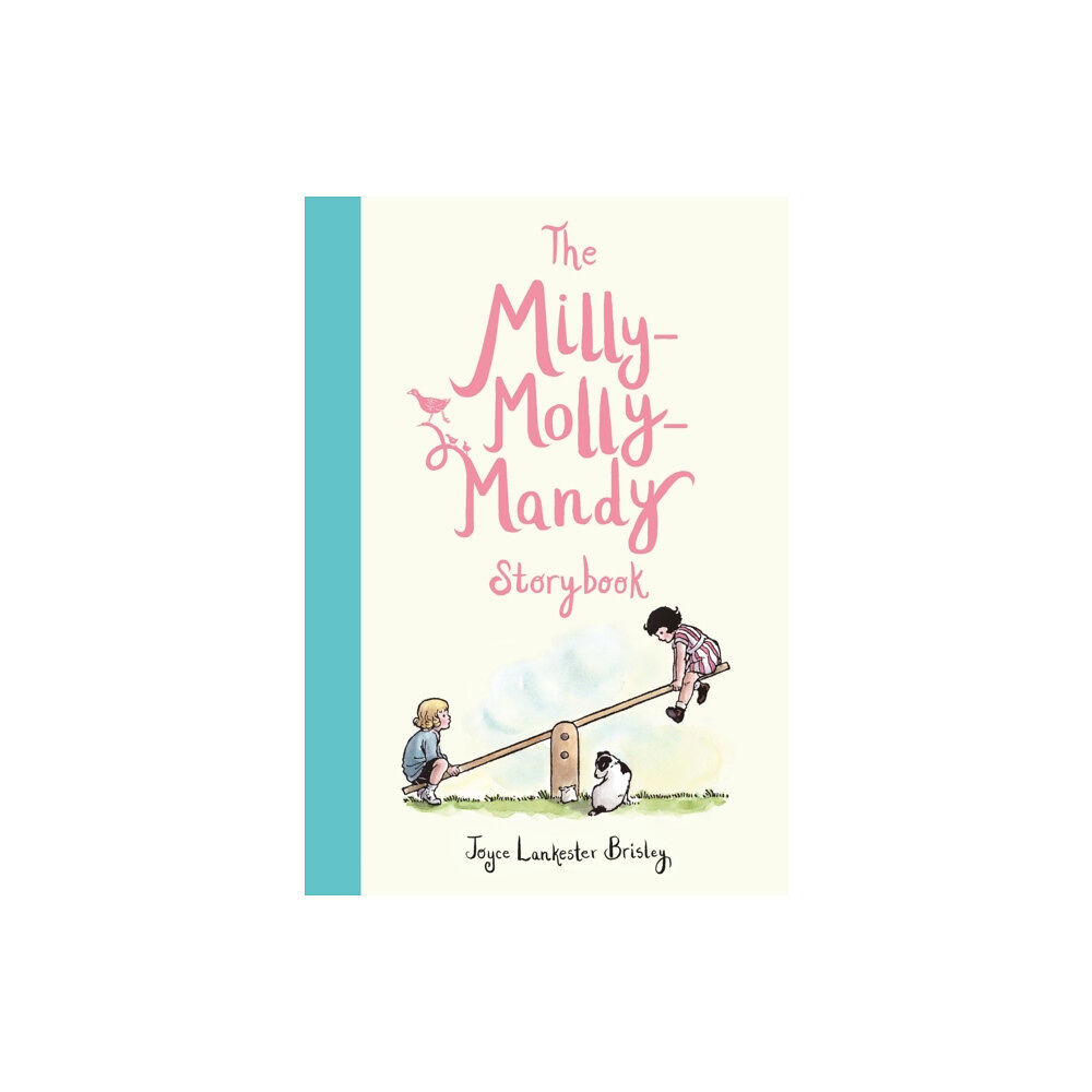 Kingfisher The Milly-Molly-Mandy Storybook (inbunden, eng)