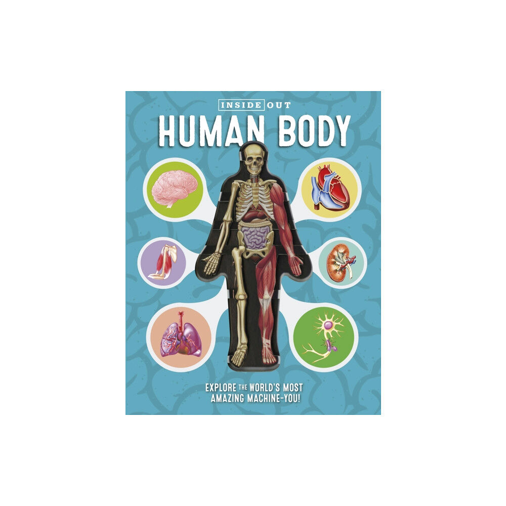 Quarto Publishing Group USA Inc Inside Out Human Body (inbunden, eng)