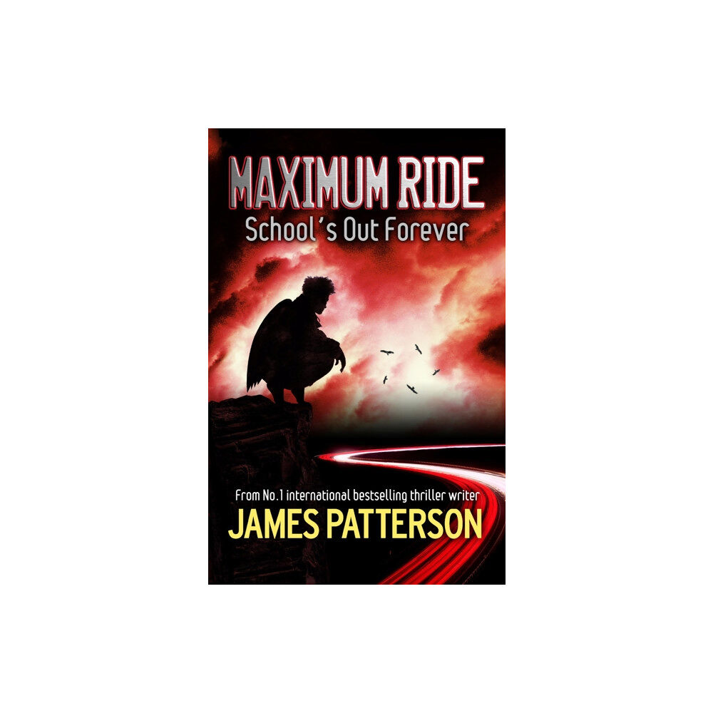 Headline Publishing Group Maximum Ride: School's Out Forever (häftad, eng)