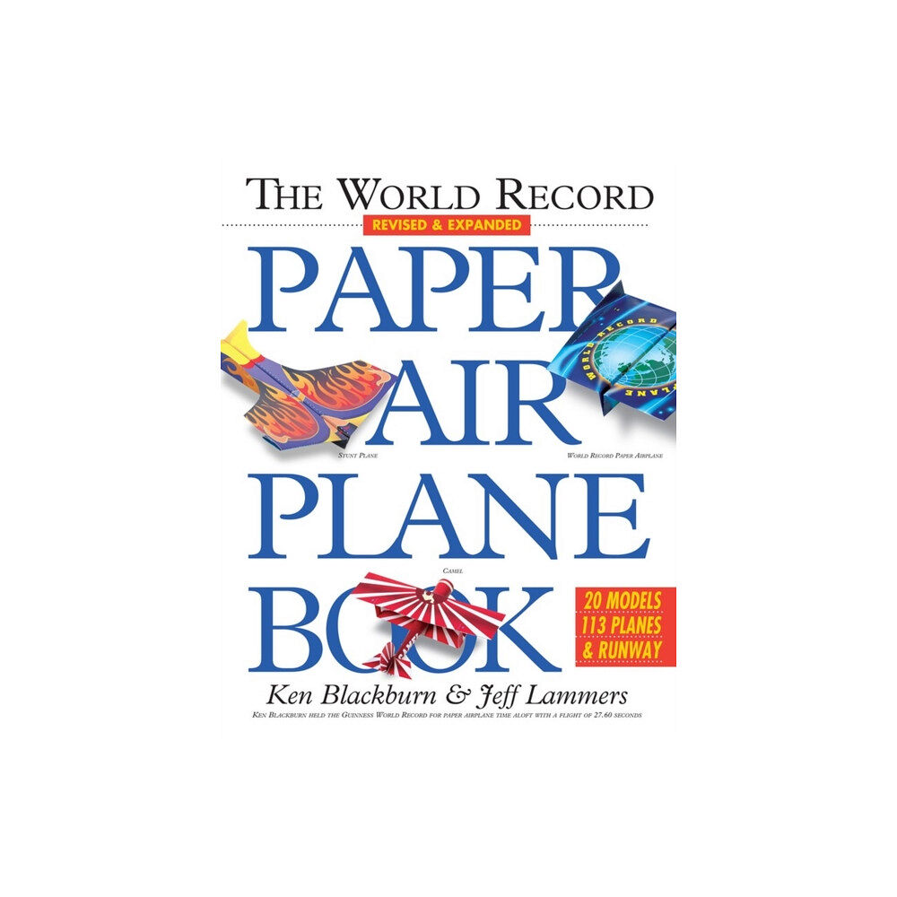 Workman Publishing The World Record Paper Airplane Book (häftad, eng)