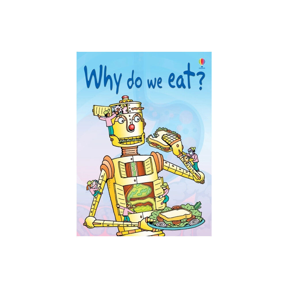 Usborne Publishing Ltd Why Do We Eat? (inbunden, eng)