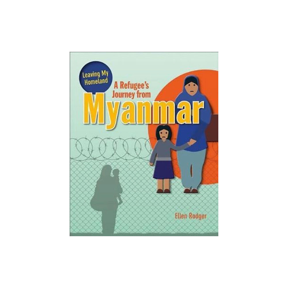 Crabtree Publishing Co,US A Refugee's Journey From Myanmar (häftad, eng)