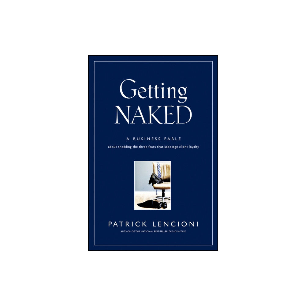 John Wiley & Sons Inc Getting Naked (inbunden, eng)