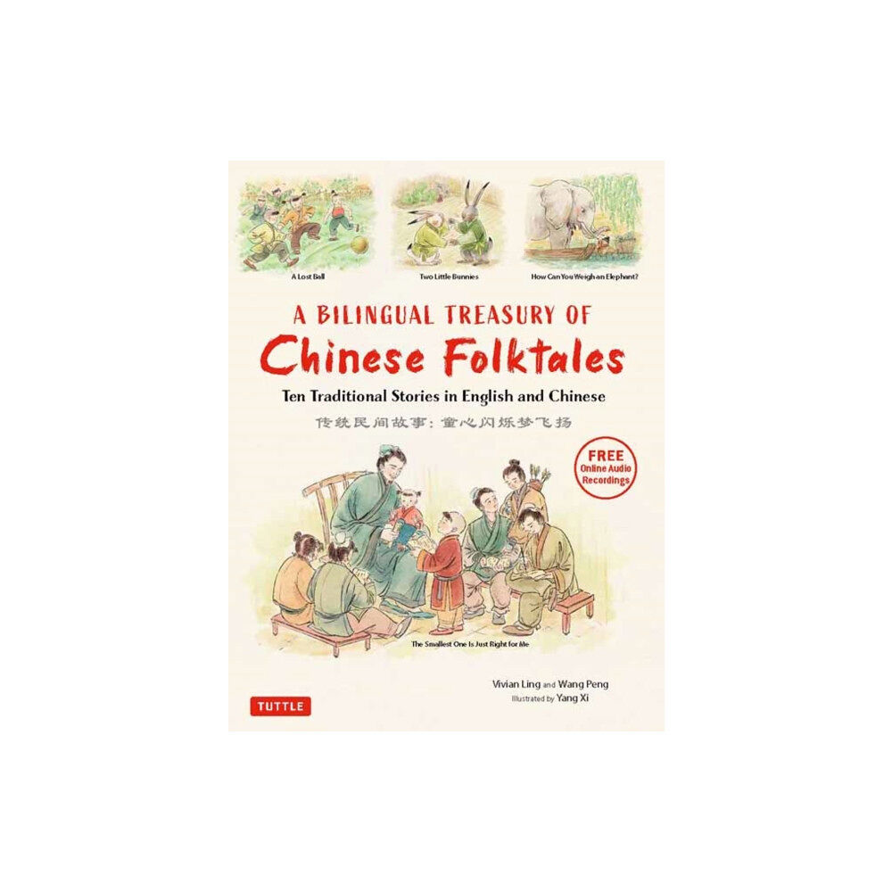 Tuttle Publishing A Bilingual Treasury of Chinese Folktales (inbunden, eng)