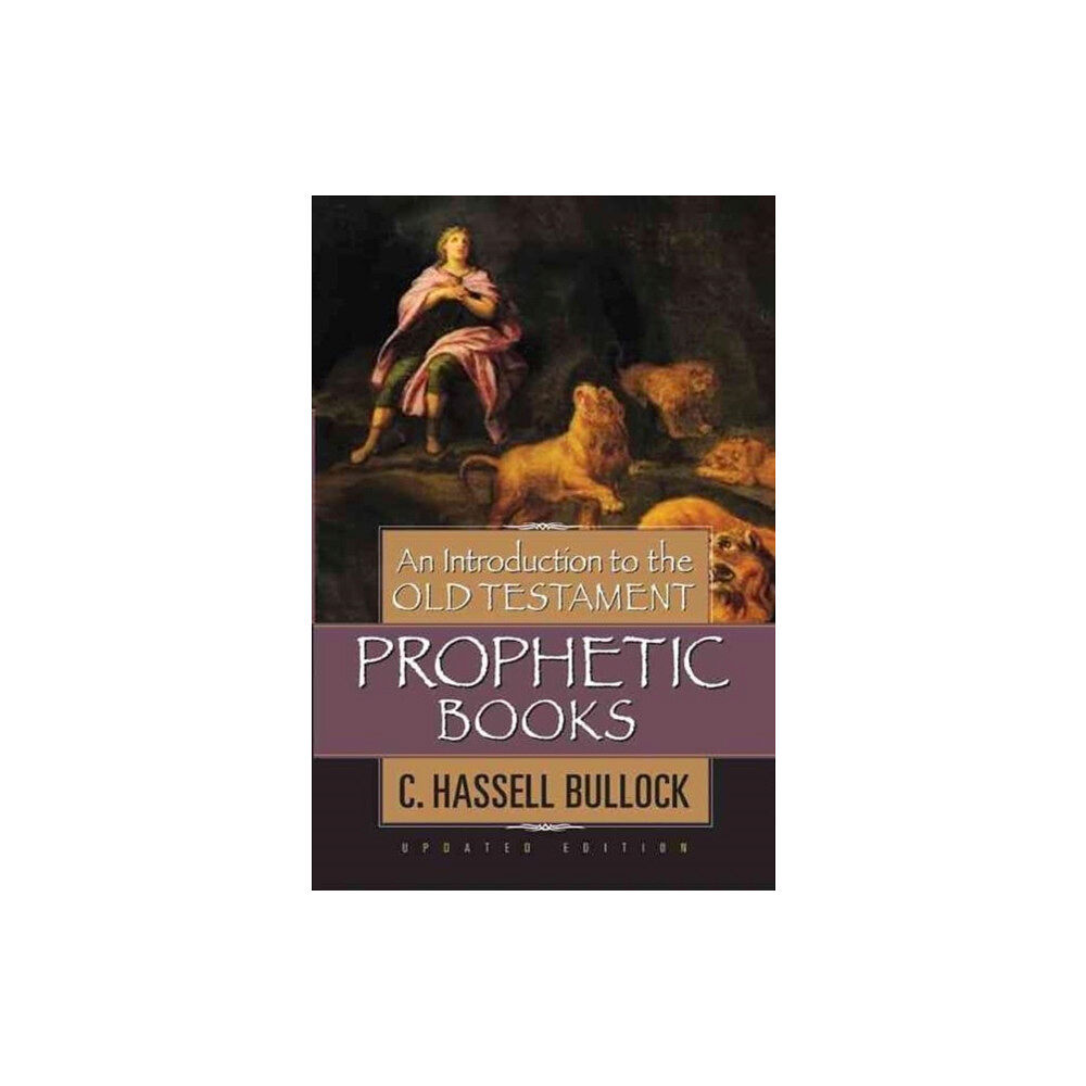 Moody Publishers Introduction to the Old Testament Prophetic Books, An (inbunden, eng)