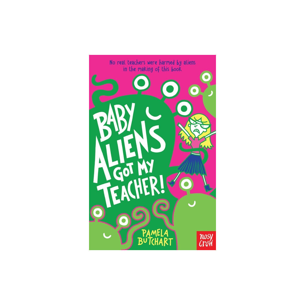 Nosy Crow Ltd Baby Aliens Got My Teacher (häftad, eng)