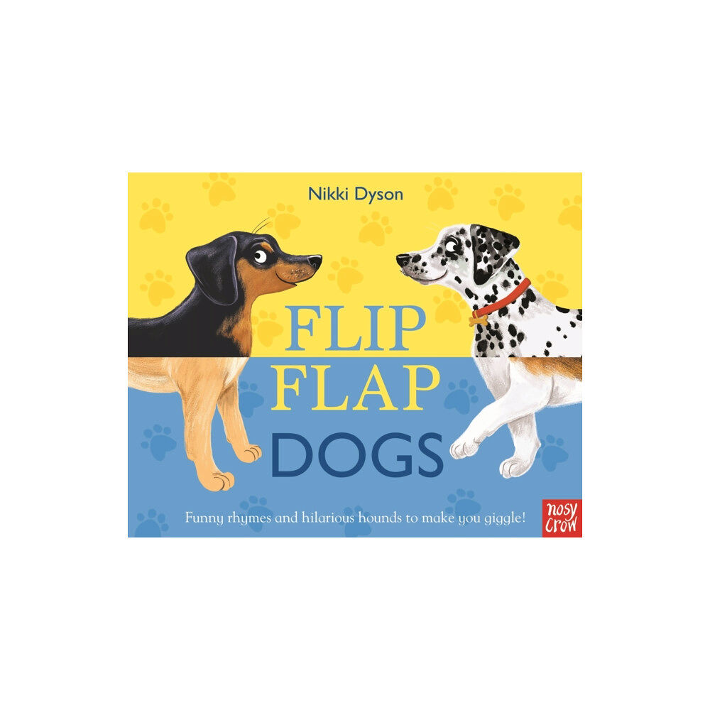 Nosy Crow Ltd Flip Flap Dogs (bok, board book, eng)