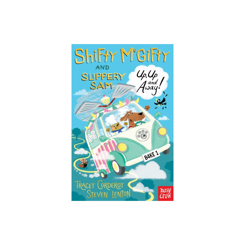 Nosy Crow Ltd Shifty McGifty and Slippery Sam: Up, Up and Away! (häftad, eng)