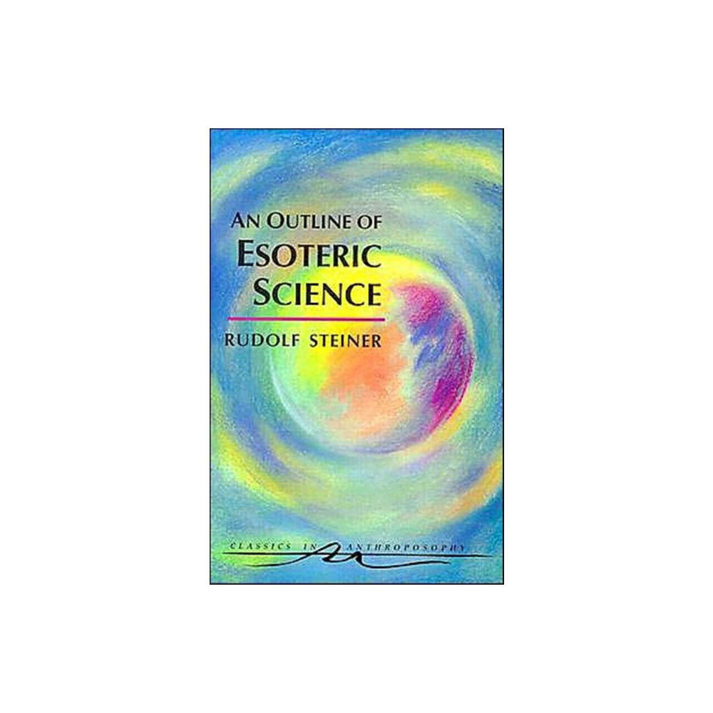 Anthroposophic Press Inc An Outline of Esoteric Science (häftad, eng)