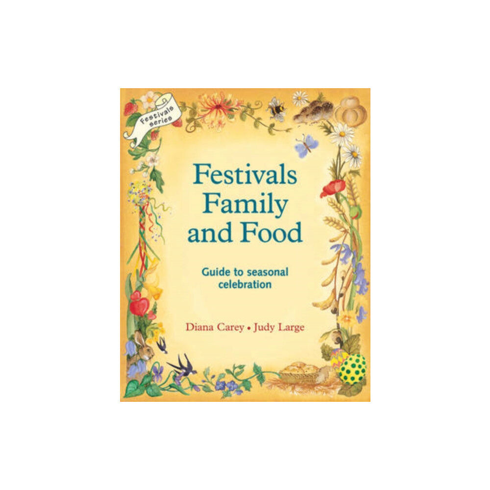 Hawthorn Press Festivals, Family and Food (häftad, eng)