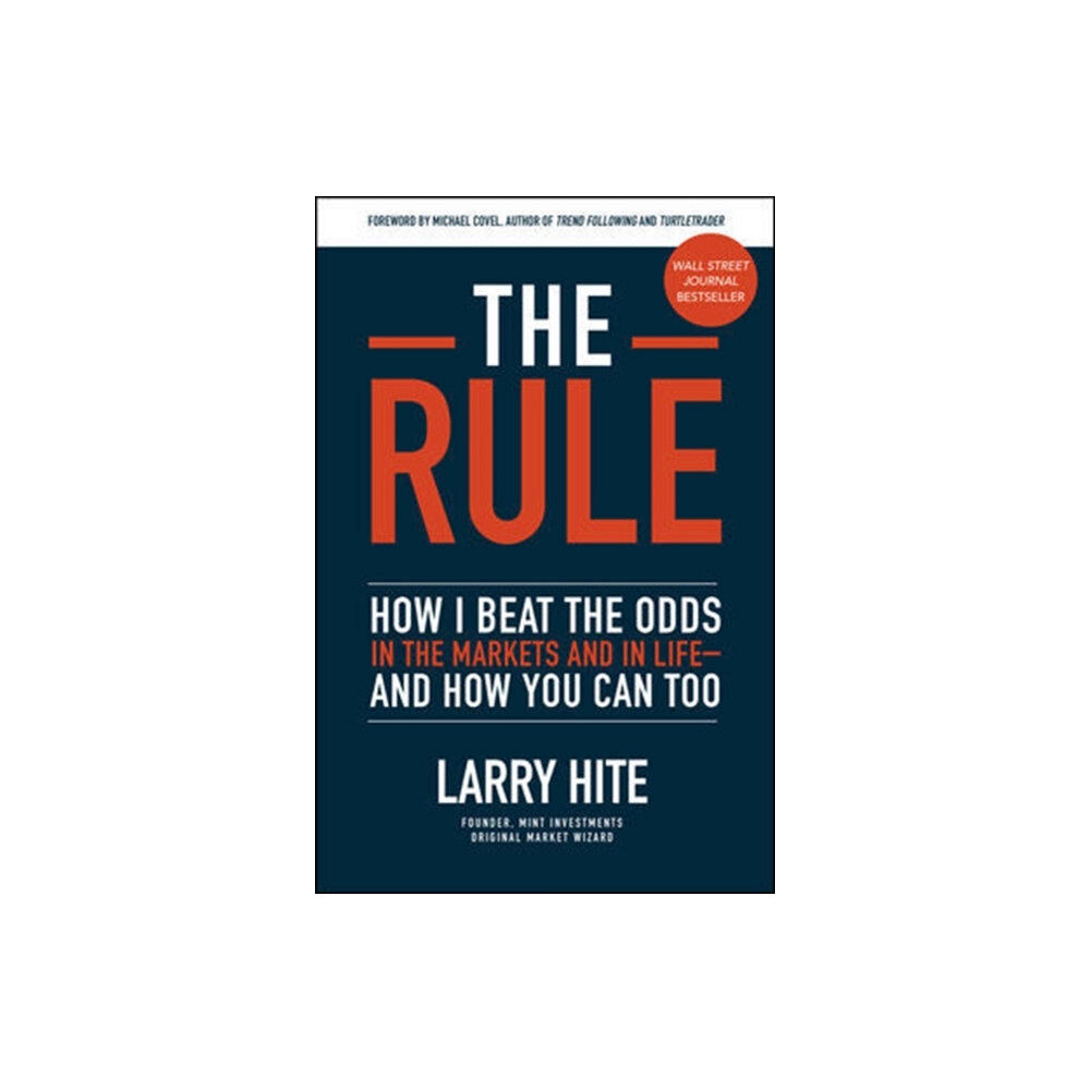 McGraw-Hill Education The Rule: How I Beat the Odds in the Markets and in Life—and How You Can Too (inbunden, eng)