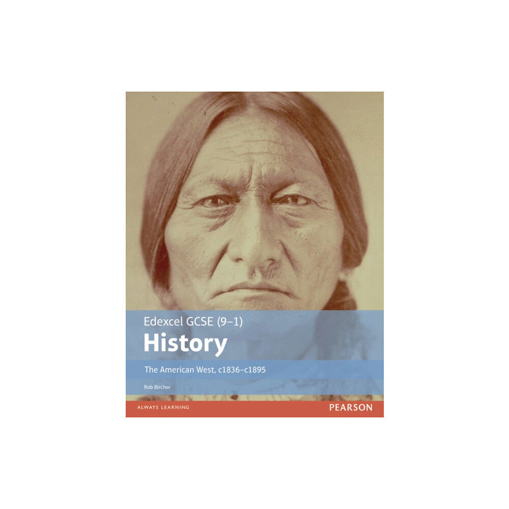 Pearson Education Limited Edexcel GCSE (9-1) History The American West, c1835–c1895 Student Book (häftad, eng)